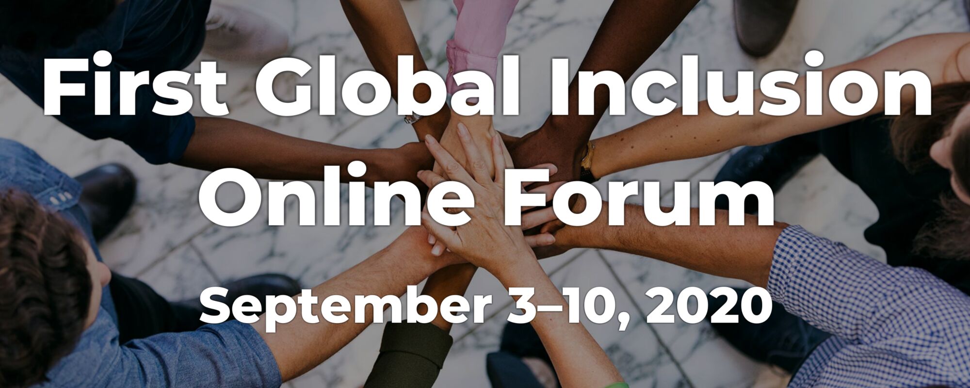 THE FIRST EVER GLOBAL INCLUSION ONLINE FORUM TO TAKE PLACE IN SEPTEMBER