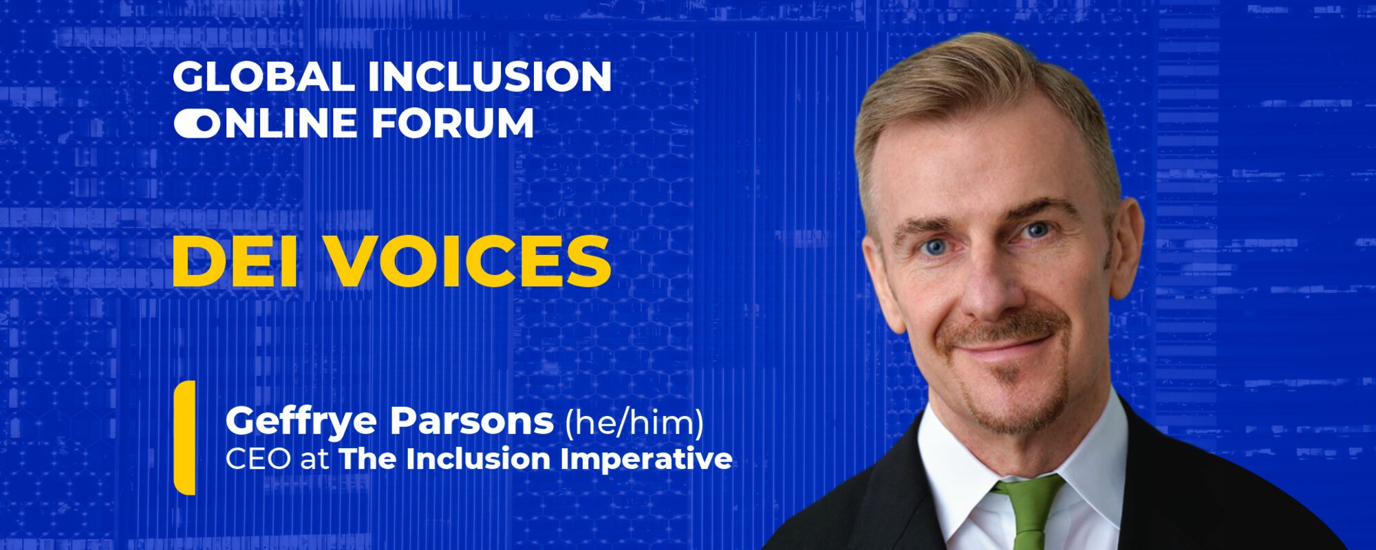DEI Voices: Geffrye Parsons - Chief Empathy Officer (CEO) at The Inclusion Imperative