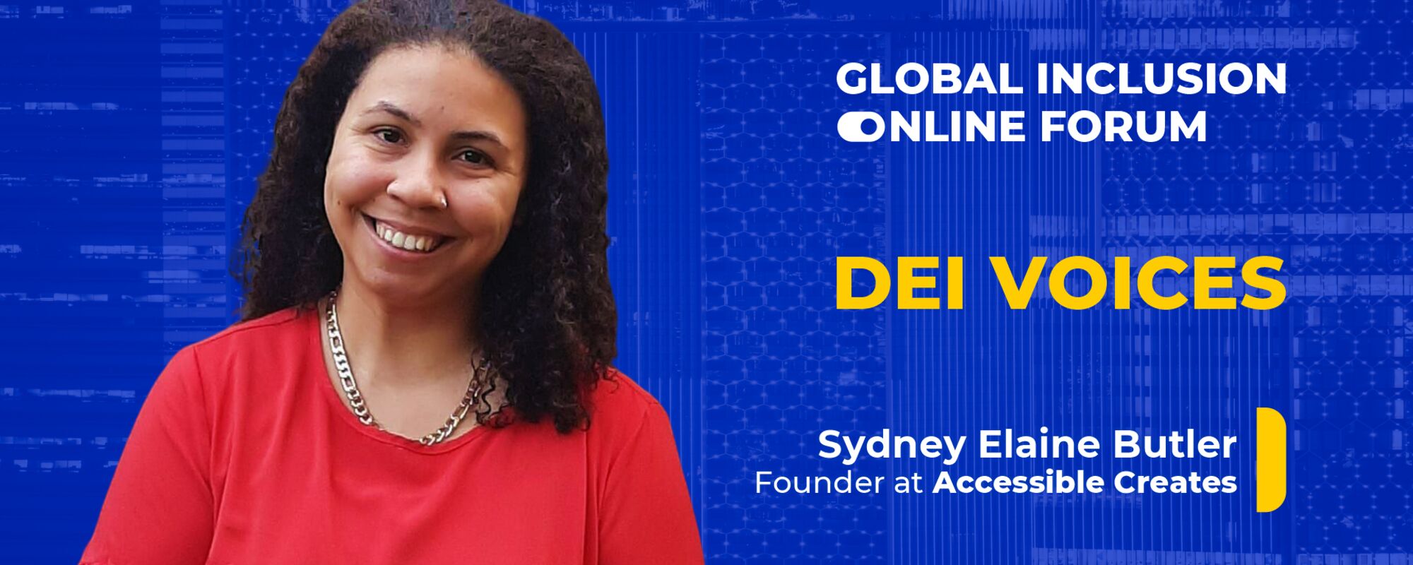 DEI Voices: Sydney Elaine Butler - Founder at Accessible Creates